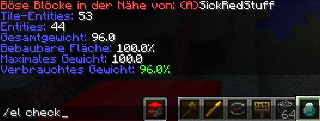 Ausgabe von „/el check“ am Warp Wildnis: 53 Tile-Entities, 44 Entities, Gesamtgewicht 96 von maximal 100